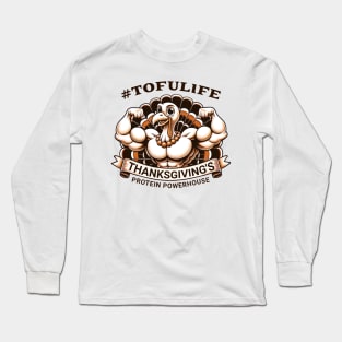 Thanksgiving's protein powerhouse Long Sleeve T-Shirt